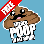 Je tu Poop In My Soup