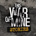 This War of Mine: Stories - Father's Promise 1.0.4