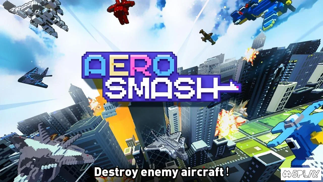 Aero Smash -open fire 1.0.2