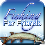 Fishing For Friends