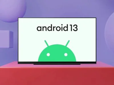 Оголошення Android TV 13 відбулося для смарт -телебачення